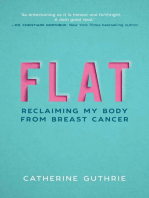 Flat: Reclaiming My Body from Breast Cancer