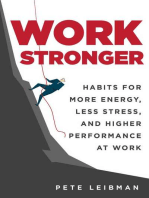 Work Stronger: Habits for More Energy, Less Stress, and Higher Performance at Work