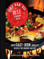 One Pan to Rule Them All: 100 Cast-Iron Skillet Recipes for Indoors and Out