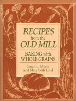 Recipes from the Old Mill: Backing With Whole Grains
