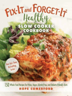 Fix-It and Forget-It Healthy Slow Cooker Cookbook: 150 Whole Food Recipes for Paleo, Vegan, Gluten-Free, and Diabetic-Friendly Diets