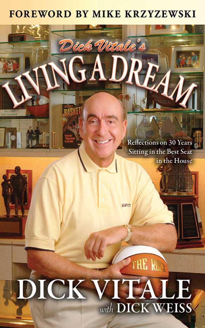 Dick Vitale's Living A Dream by Dick Vitale, Dick Weiss, Mike ...