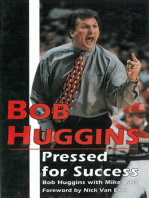 Bob Huggins: Pressed for Success