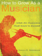 How to Grow as a Musician: What All Musicians Must Know to Succeed