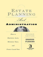 Estate Planning and Administration: How to Maximize Assets, Minimize Taxes, and Protect Loved Ones