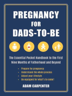 Pregnancy for Dads-to-Be: The Essential Pocket Handbook to the First Nine Months of Fatherhood and Beyond