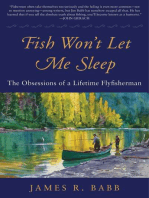 Fish Won't Let Me Sleep: The Obsessions of a Lifetime Flyfisherman