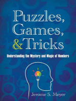 Puzzles, Games, and Tricks: Understanding the Mystery and Magic of Numbers