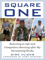 Square One: Returning to Life and Competitive Running after My Devastating Stroke