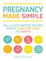 Pregnancy Made Simple: An Illustrated Guide from Conception to Birth
