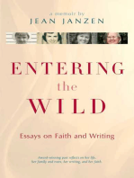 Entering the Wild: Essays On Faith And Writing