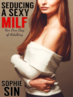 Seducing A Sexy MILF: Her One Day of Adultery