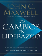 Los cambios en liderazgo: Los once cambios esenciales que todo líder debe abrazar