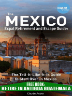 Your Mexico Expat Retirement and Escape Guide to Start Over In Mexico: Free Book: Retire in Antigua Guatemala