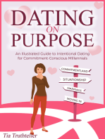 Dating on a Purpose: An Illustrated Guide to Intentional Dating for Commitment-Conscious Millennials