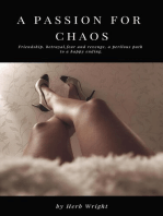 A Passion for Chaos