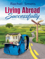 Living Abroad Successfully: What Where When How