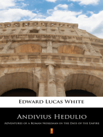 Andivius Hedulio: Adventures of a Roman Nobleman in the Days of the Empire