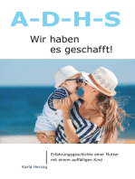 A - D - H - S: Wir haben es geschafft!