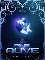 Pine, Alive