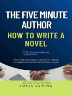 The 5 Minute Author: How to Write a Novel: The Five Minute Author, #1