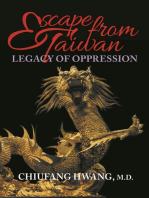 Escape from Taiwan: Legacy of Oppression