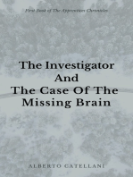 The Investigator And The Case of the Missing Brain