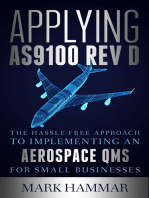 Applying AS9100 Rev D: The Hassle-Free Approach to Implementing an Aerospace QMS for Small Businesses