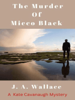 The Murder of Micco Black: Kate Cavanaugh Mystery, #2