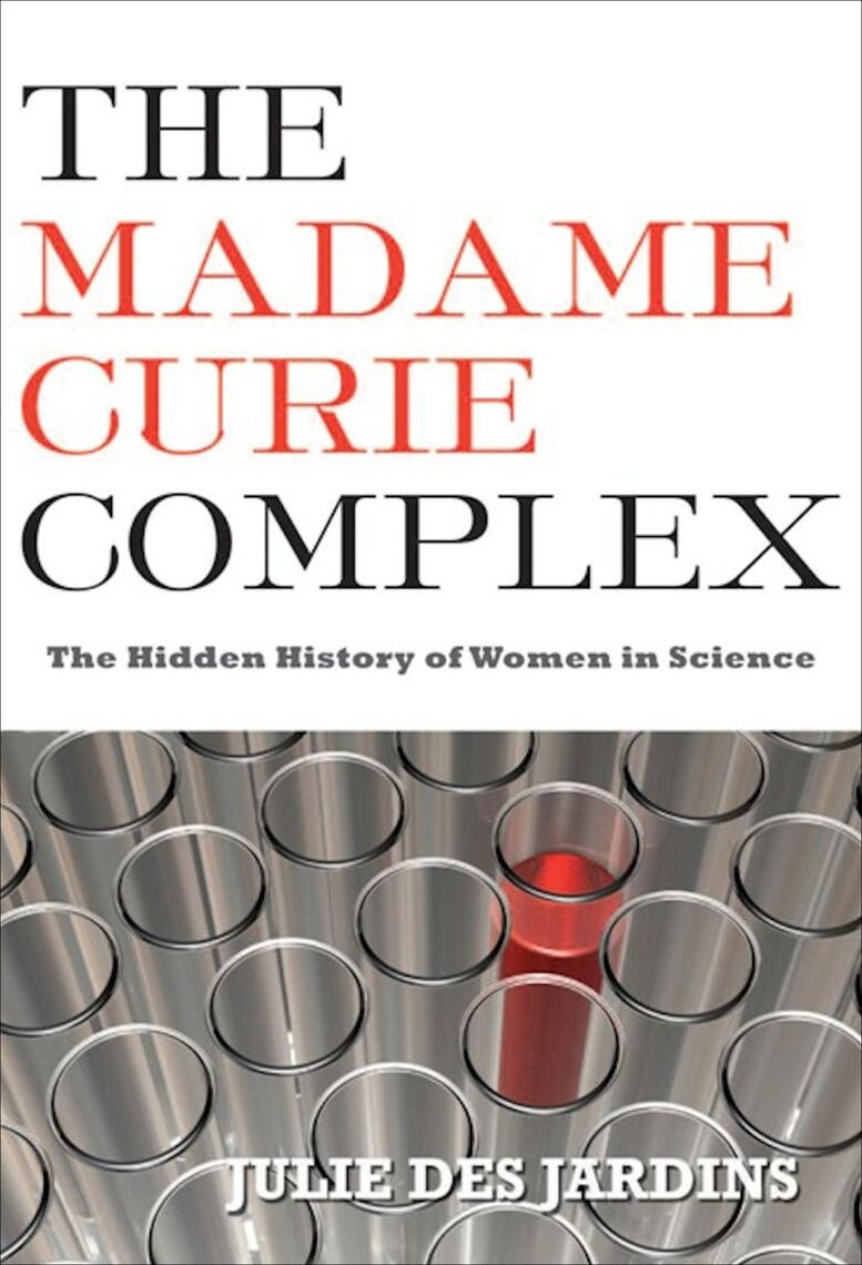 The Madame Curie Complex by Julie Des Jardins - Ebook | Everand