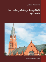 Saarnoja, puheita ja hengellisiä opetuksia: Vuosilta 1957-2014