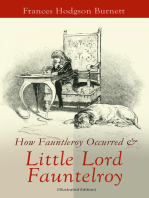 How Fauntleroy Occurred & Little Lord Fauntleroy (Illustrated Edition): Children's Classic & The Story Behind It