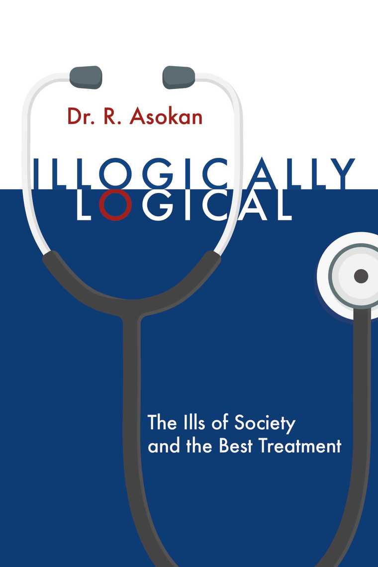 Illogically Logical by Dr. R. Asokan (Ebook) - Read free for 30 days