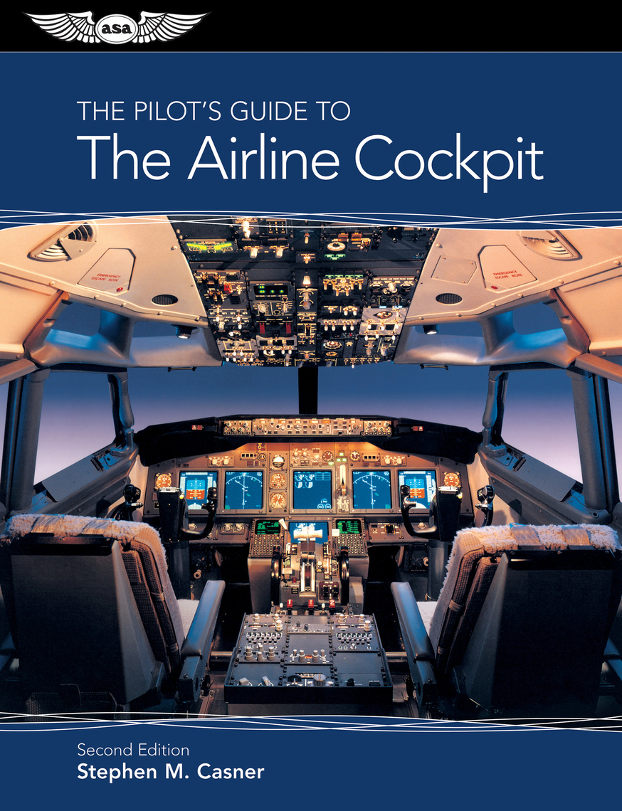 Read The Pilot's Guide to The Airline Cockpit Online by Stephen M