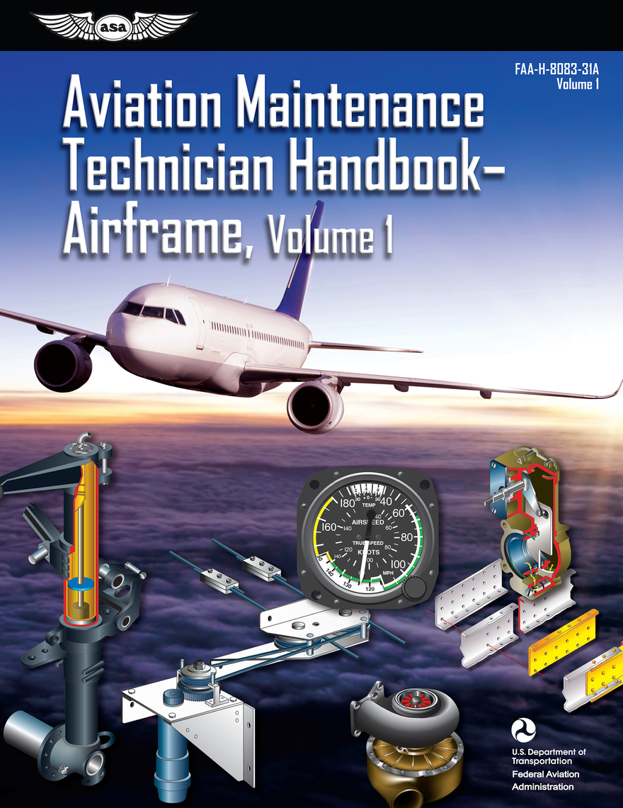 Aviation Maintenance Technician Handbook Airframe, Volume 1 by Federal