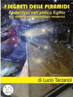 I segreti delle piramidi: Abduction nell'antico Egitto. Riti animici e piramidologia moderna