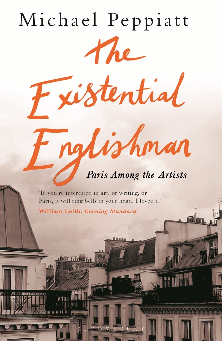 The Existential Englishman by Michael Peppiatt