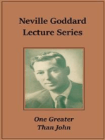 One Greater Than John: Neville Goddard Lecture