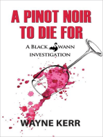 A Pinot Noir to Die For: Black Swann Investigations, #2