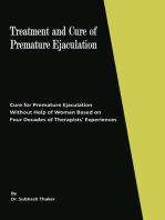 Treatment and Cure of Premature Ejaculation: Cure for Premature Ejaculation Without Help of Woman  Based on Four Decades of Therapists’ Experiences