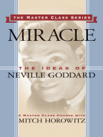 Miracle (Master Class Series): The Ideas of Neville Goddard