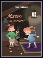 Misteri in soffitta