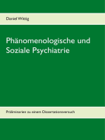 Phänomenologische und Soziale Psychiatrie: Präliminarien zu einem Dissertationsversuch