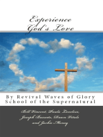 Experience God's Love: By Revival Waves of Glory School of the Supernatural