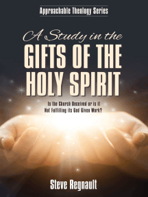 Read A Study In The Gifts Of The Holy Spirit Online By Steve Regnault Books