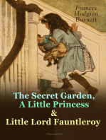 The Secret Garden, A Little Princess & Little Lord Fauntleroy (Illustrated): Three Wonderful Children's Classics
