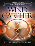 La Prescelta: Wind Catcher: La Prescelta - Libro 1