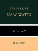 The Works of Isaac Watts: Volume 1 of 9: Sermons