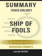 Summary of Ship of Fools: How a Selfish Ruling Class Is Bringing America to the Brink of Revolution by Tucker Carlson (Discussion Prompts)
