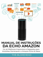 Manual de instruções da Echo Amazon : Os 30 melhores improvisos e segredos para iniciantes dominarem o Amazon Echo & Alexa